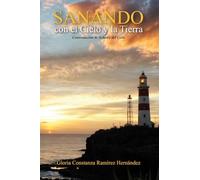 Sanando: con el Cielo y la Tierra - NUOVO