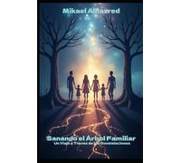 Sanando el Árbol Familiar: Un Viaje a Través de las Constelaciones