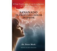 Sanando el profundo dolor interior - el viaje transformador de una joven p...