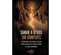 "Sanar a otros sin romperte”: el lado invisible del masaje