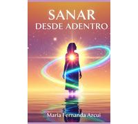 Sanar desde adentro