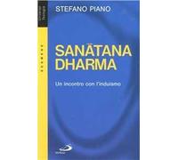 Sanatana-Dharma. Un incontro con l'induismo