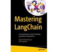 Sanath Raj B Narayan Nitin Agarwal Mastering LangChain (Tascabile)
