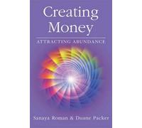 Creating Money: Attracting Abundance