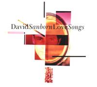 Sanborn, David - Love Songs