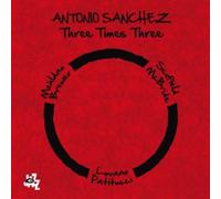 Sanchez, Antonio - Three Times Three