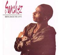 Sanchez - Bring Back The Love