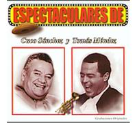 Sanchez, Cuco - Espectaculares De Cuco Sanchez Y Tomas Mendez