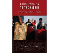 Sanchez David A From Patmos To The Barrio Book NUOVO