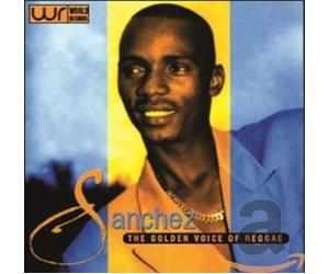Sanchez - Golden Age Of Reggae