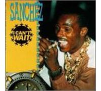 Sanchez - I Can't Wait