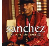 Sanchez - Love You More