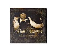 Sanchez,Papi - Welcome to Paradise