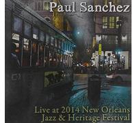Sanchez Paul - Live At Jazz Fest 2014