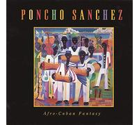 Sanchez Poncho - Afro-Cuban Fantasy