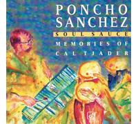 Sanchez Poncho - Soul Sauce: Memories Of Cal Tjader
