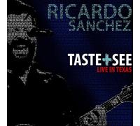 Sanchez, Ricardo - Taste & See
