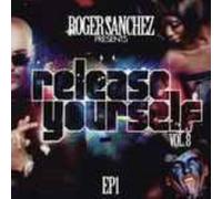 Sanchez,Roger Presents - Release Yourself 8 Ep 1