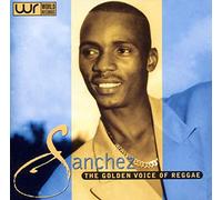 Sanchez - The Golden Voice Of Reggae