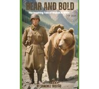 Sanchez Tristão Bear and Bold (Tascabile)