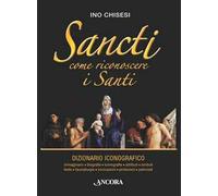 Sancti. Come riconoscere i Santi