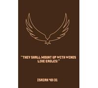 Sanctified Scribbles - Isaiah 40:31 - Inspirational Journal (vol. 2)