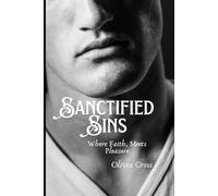Sanctified Sins: Where Faith Meets Pleasure.: 1