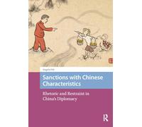 Sanctions with Chinese Characteristics: Rhetoric and Restraint in China's Diplomacy