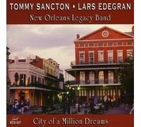 Sancton, Tommy & Lars Edegran - City Of A Million Dreams