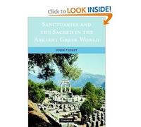Sanctuaries and the Sacred in the Ancient Greek World (text only) by J. Pedley