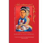 Sanctuaries of the Heart/santuarios Del Corazon: A Novella in English And Spanish