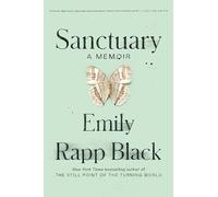 Sanctuary: A Memoir