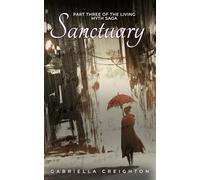 Sanctuary: Book 3 of the Living Myth Saga