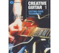 Creative Guitar 1: Cutting-Edge Techniques. Include Audio-online