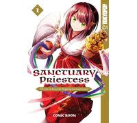 Sanctuary Priestess, Volume 1: I'll Live in Peace by Feigning Incompetence!