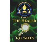 Sanctum of the Spirit - Book II: The Healer