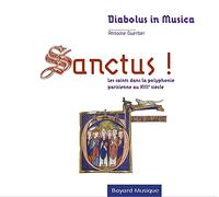 Sanctus - Les Saints Dans La Polyphonie Paris