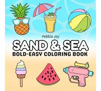Sand & Sea: Coloring Book for Adults and Kids Featuring Summer Sea Life Designs for Relaxation and Stress Relief (Bold & Easy Coloring)