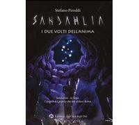 Sandahlia. I due volti dell'anima. L’epopea del popolo che osò sfidare Roma