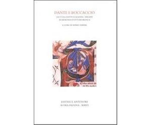 Sandal,Ennio (a cura - Dante e Boccaccio. Lectura Dantis Scaligera 2004-2005 in