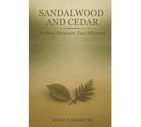 Sandalwood and Cedar: Echoes Between Two Silences