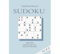 Sandalwood Reserve Sudoku Puzzle Book Volume 2: 100 NEW Very Easy, relaxing Large print puzzles for stress relief and keeping your mind active | 8.5 X 11 inches | Elegant Self Care Gift