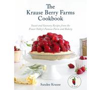 Sandee Krause The Krause Berry Farms Cookbook (Copertina rigida)