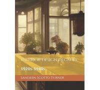 Sandeen Scotto Turner Interior Design Decades (Tascabile)