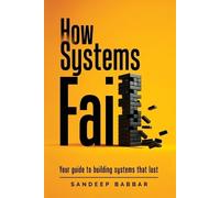 Sandeep Babbar How Systems Fail (Tascabile)