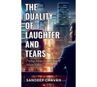 Sandeep Chavan The Duality of Laughter and Tears (Tascabile)
