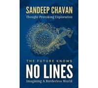 Sandeep Chavan The Future Knows No Lines (Tascabile)