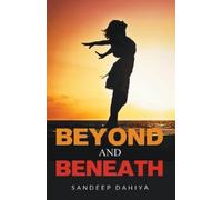 Sandeep Dahiya Beyond and Beneath (Tascabile)