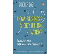 Sandeep Das How Business Storytelling Works (Tascabile)