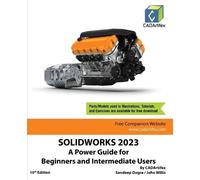Sandeep Dogra C SOLIDWORKS 2023: A Power Guide for Beginners and Int (Tascabile)